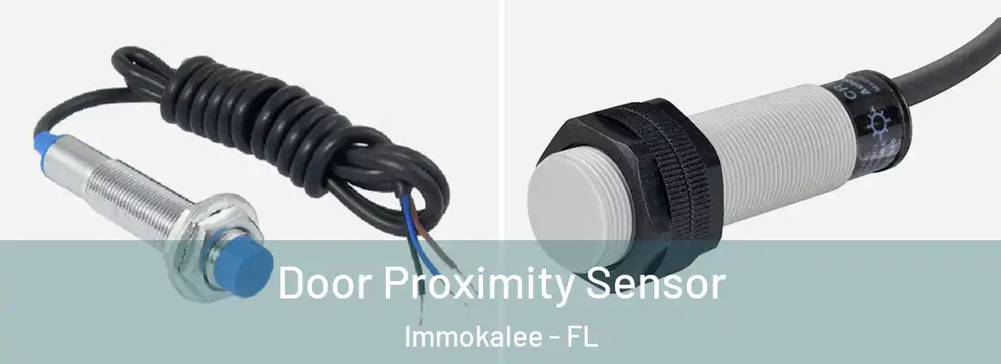  Door Proximity Sensor Immokalee - FL