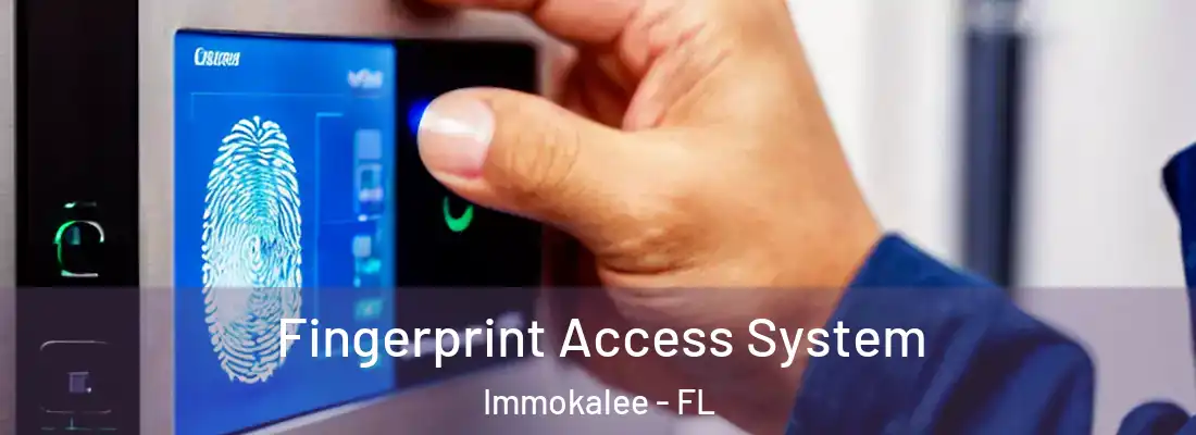  Fingerprint Access System Immokalee - FL