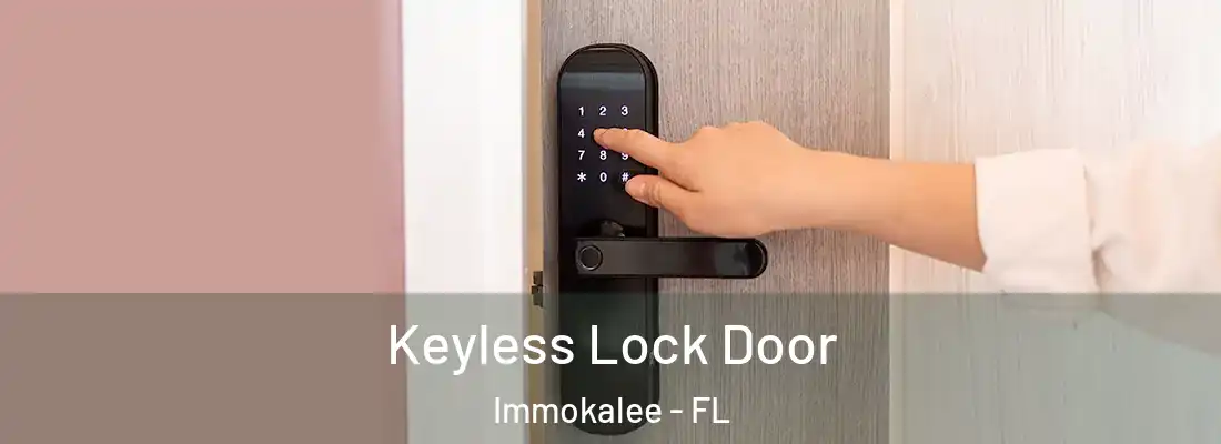  Keyless Lock Door Immokalee - FL