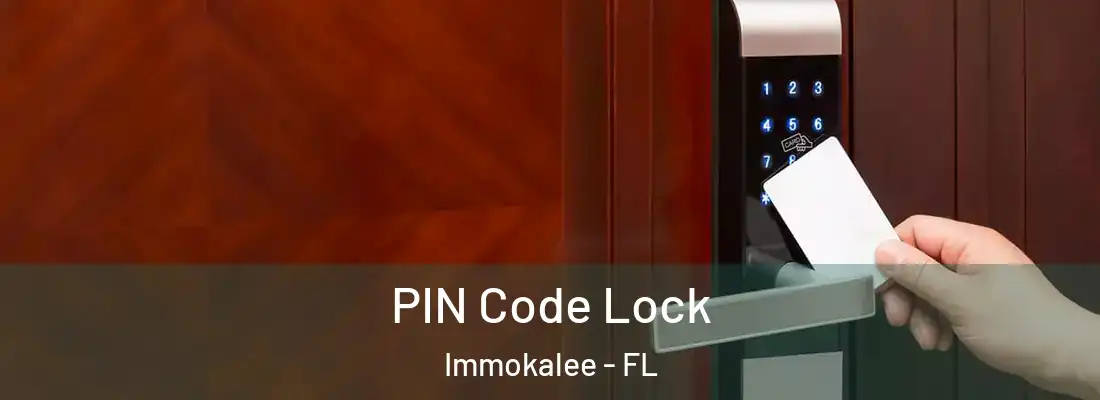  PIN Code Lock Immokalee - FL