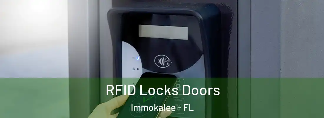  RFID Locks Doors Immokalee - FL