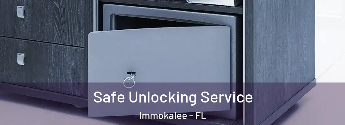  Safe Unlocking Service Immokalee - FL