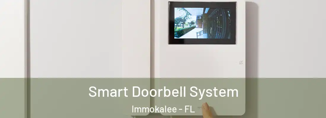 Smart Doorbell System Immokalee - FL