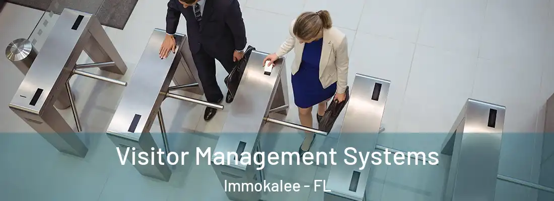  Visitor Management Systems Immokalee - FL